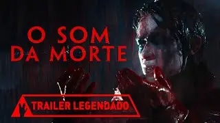 O Som da Morte | Trailer Oficial legendado (2026) | Com Dafne Keen & Nick Frost