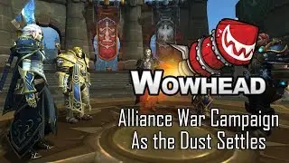 Alliance War Campaign - As the Dust Settles (Patch 8.1.0 Questline)