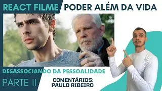 #2 PARTE  - REACT O PODER AL&Eacute;M DA VIDA / A VIS&Atilde;O MAIS PROFUNDA QUE VOC&Ecirc; TER&Aacute; .