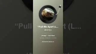 &ldquo;Pull Me Apart&rdquo;
