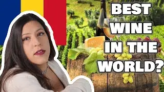 THE ROMANIAN WINE- BEST WINE IN THE WORLD?