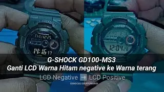 G-SHOCK GD100-MS3 Ganti LCD Warna Hitam negative ke Warna terang positive