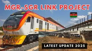 New Updates on Mombasa&rsquo;s MGR-SGR Link | Railway Project 2025