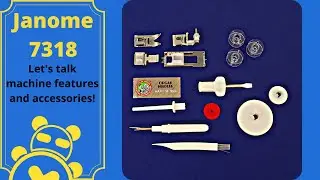 Chapter 1: Introduction of the Janome 7318