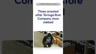 Three arrested after Tortuga Rum Company store robbed