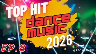 🎵 Best Dance Songs 2026 EP.7 | Dance Music Party Mix Playlist | Popular Dance Songs for Party & Club