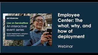 Employee Center: The what, why, and how of deployment