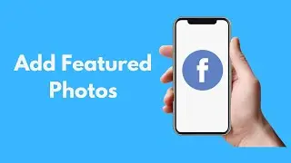 How to Add Featured Photos on Facebook iPhone (2021)
