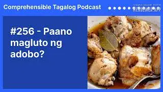 #256 - Paano magluto ng adobo?