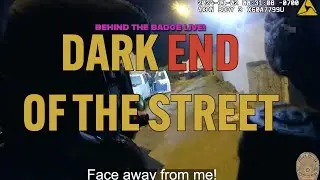 BEHIND THE BADGE LIVE - &ldquo;DARK END OF THE STREET