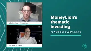 MoneyLion & Global X: Thematic Investing Solutions