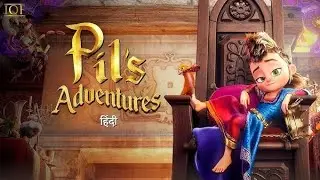 Pil&rsquo;s Adventures Movie Explanation Hindi | Pil Adventure Storyline