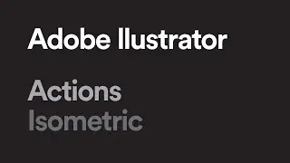 Adobe Illustrator - Isometric Action