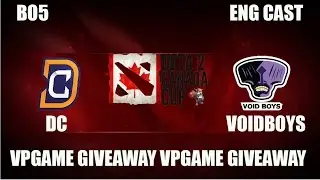 DIGITAL CHAOS VS VOIDBOYS DOTA 2 CANADA CUP SEASON 6 GRANDFINAL BO5 ENG CAST GAME 3