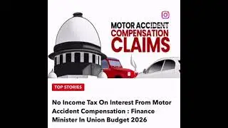 Exempt interest accrued on motor accident compensation from Income Tax Act. 