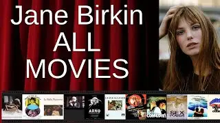 ALL Jane Birkin Movies Ranked by Score (Critics + Fans)