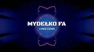 Mydełko Fa ( CyniX Cover)