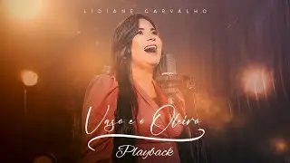 Lidiane Carvalho - Vaso e o Oleiro (Playback)