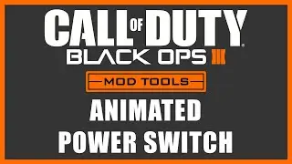 Black Ops 3 Mod Tools - Animated Power Switch