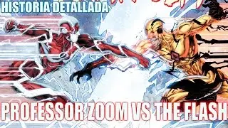 PROFESSOR ZOOM VS THE FLASH - La Historia Detallada Completa - The Flash Comics