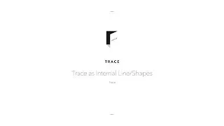Trace Trace as Internal Lines Shapes Trace