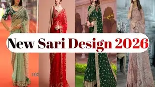 New Sari Designs 2026 | Latest Saree Collection & Trends