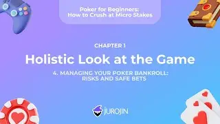 Managing Your Poker Bankroll: Risks and Safe Bets