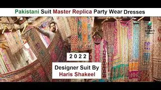 Pakistani Suit Master Replica Party Wear Dresses - Designer Suit By Haris Shakeel - Wedding Outfits