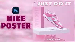 Nike Shoes Poster Design Tutorial in Photoshop 2026 - Beginner to Pro Complete Guide
