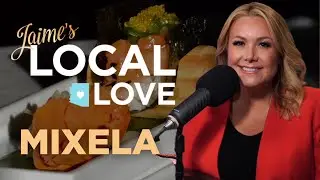 Jaime's Local Love Podcast: Mixela