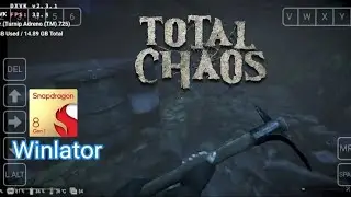 Total Chaos Winlator Ludashi Test Snapdragon 8 gen 1