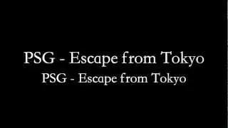 P.S.G - Escape from Tokyo #JPRAP