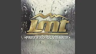 Prefiero Olvidarte