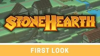 Stonehearth | First Look