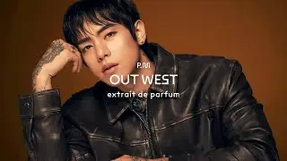 DPR IAN for OUT WEST P.M | Main Campaign