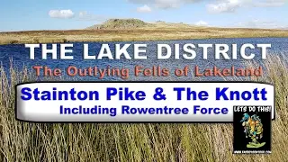 Lake District - The Outlying Fells of Lakeland - Stainton Pike, The Knott and Rowentree Force