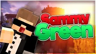 This is a SammyGreen video...