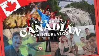 The Great Canadian Adventure Vlog | Canada Adventure Vlog 2024
