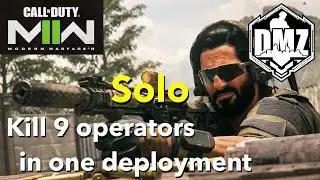 Call of Duty&reg; Modern Warfare II | DMZ | (Solo) Kill 9 Operators in one deployment in Al Mazrah