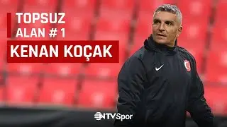 Topsuz Alan #1 - Kenan Koçak