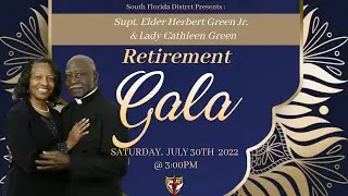 Supt. Elder Herbert Green Jr. & Lady Cathleen Retirement Gala