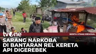 Detik-detik Penggerebekan Sarang Narkoba di Samping Rel Kereta | Berita Utama Kriminal