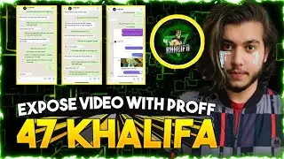 47 Khalifa Expose Video | Watch Till The End | With Proff And Whatsapp Chat | DW Hamza Gaming |
