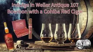 Weller Antique 107 Pairing with Weller Cohiba Cigar