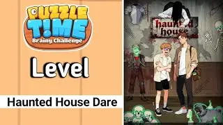 Puzzle Time Level 4 Haunted House Dare Walkthrough