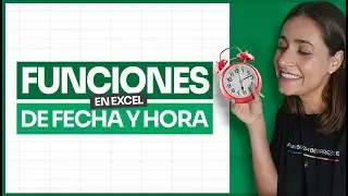 Funciones de fecha y hora en Excel