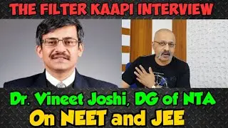 NEET & JEE will be held in September | Vineet Joshi speaks to T S Sudhir | A Filter Kaapi Exclusive