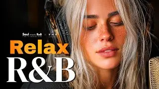 [R&B Relax 130] Best Chill RnB Ballads | Slow Music for Study, Work & Sleep