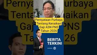 Pernyataan Purbaya Tentang Kenaikan Gaji PNS ASN 2026