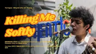The Fugees - Killing Me Softly with His Song | Cover by Bram Nolen